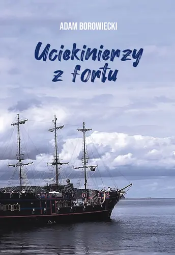 Okładka: Uciekinierzy z fortu