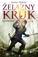 Okładka: Żelazny kruk 1. Wyprawa