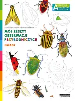Okładka: Owady. Akademia mądrego dziecka. Mój zeszyt obserwacji przyrodniczych