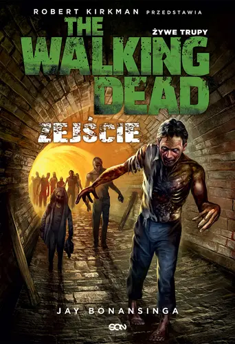 Okładka: The Walking Dead. Żywe Trupy. Zejście