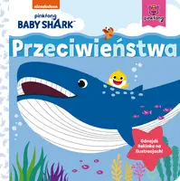 Okładka: Baby Shark. Przeciwieństwa