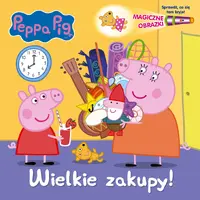 Okładka: Peppa Pig Magiczne obrazki Wielkie zakupy!