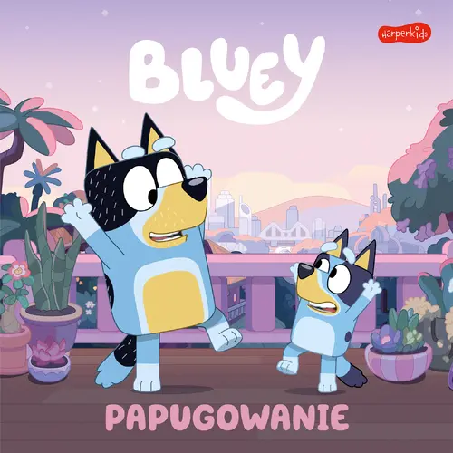 Okładka: Bluey. Papugowanie. Moja czytanka