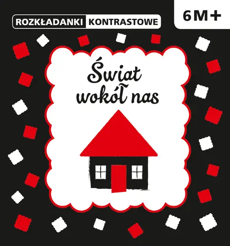 Okładka: ROZKŁADANKI  KONTRASTOWE Świat wokół nas 6M+