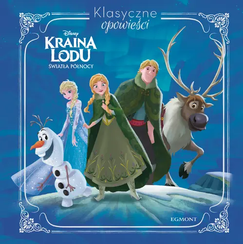 Okładka: Kraina Lodu. Klasyczne opowieści. Światła północy