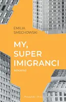 Okładka: My, superimigranci