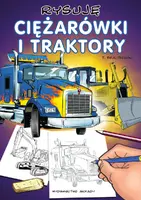 Okładka: Rysuję  Ciężarówki i Traktory