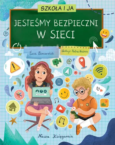 Okładka: Szkoła i ja. Jesteśmy bezpieczni w sieci