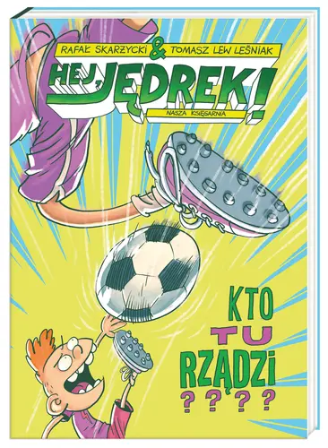 Okładka: Hej, Jędrek! Kto tu rządzi?
