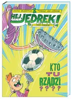 Okładka: Hej, Jędrek! Kto tu rządzi?