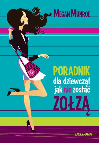 Okładka: Poradnik dla dziewcząt. Jak nie być zołzą