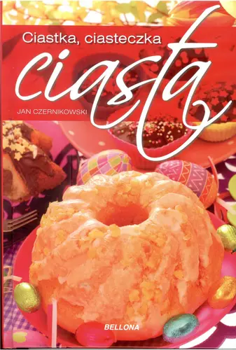 Okładka: Ciasta, ciastka, ciasteczka