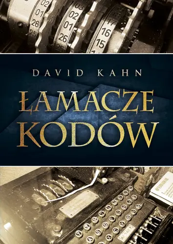 Okładka: Łamacze kodów. Historia kryptologii
