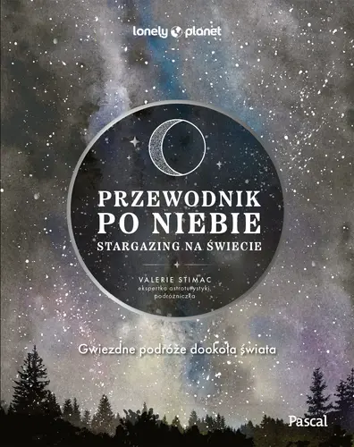 Okładka: Przewodnik po niebie. Stargazing na świecie