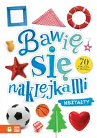 Okładka: Bawię się naklejkami. Kształty