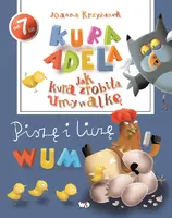 Okładka: Jak kura zrobiła umywalkę. Piszę i liczę