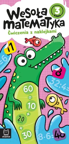 Okładka: Wesoła matematyka. Ćwiczenia z naklejkami. Klasa 3