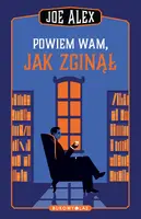 Okładka: Powiem wam, jak zginął