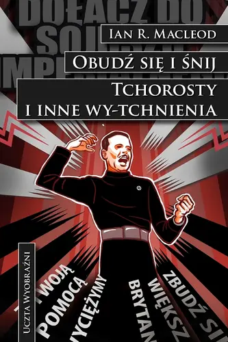 Okładka: Obudź się i śnij /Tchorosty i inne wy-tchnienia