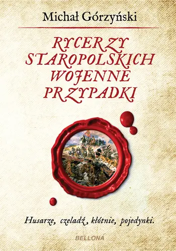 Okładka: Rycerzy staropolskich wojenne przypadki