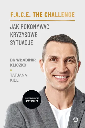 Okładka: F.A.C.E. the Challenge. Jak pokonywać kryzysowe sytuacje