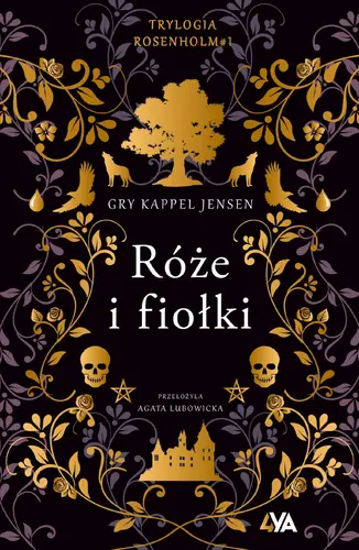 Okładka: Trylogia Rosenholm. Róże i fiołki