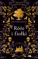 Okładka: Trylogia Rosenholm. Róże i fiołki