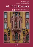 Okładka: A mini guidebook ul. Piotrkowska