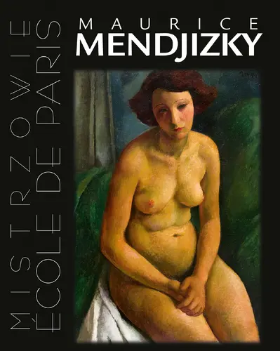 Okładka: Maurice Mendjizky. Ecole de Paris