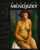 Okładka: Maurice Mendjizky. Ecole de Paris