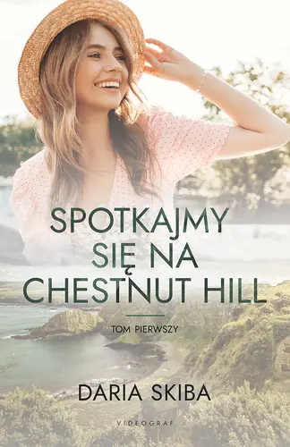 Okładka: Spotkajmy się na Chestnut Hill. Tom 1