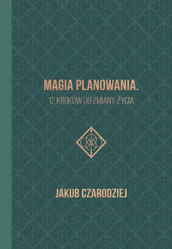 Okładka: Magia planowania. 12 kroków do zmiany życia