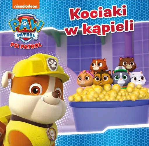 Okładka: Psi Patrol Kociaki w kąpieli