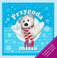 Okładka: Przygoda misia. Książka z pacynką