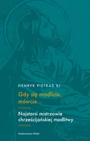 Okładka: Gdy się modlicie, mówcie…