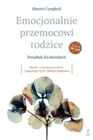 Okładka: Emocjonalnie przemocowi rodzice Poradnik dla dorosłych