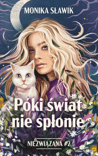 Okładka: Póki świat nie spłonie. Niezwiązana. Tom 2