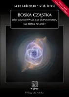 Okładka: Boska cząstka. Jeśli Wszechświat jest odpowiedzią, jak brzmi pytanie?