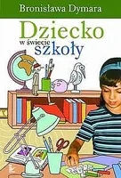 Okładka: Dziecko w świecie szkoły