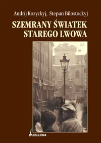 Okładka: Szemrany światek starego Lwowa
