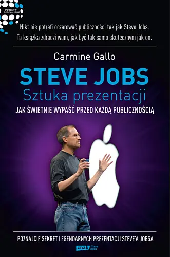 Okładka: Steve Jobs: Sztuka prezentacji. Jak świetnie wypaść przed każdą publicznością