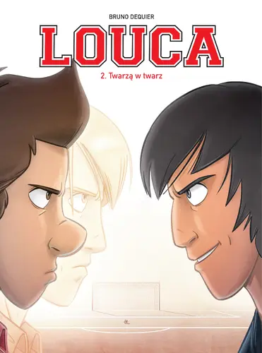 Okładka: Louca. Twarzą w twarz. Tom 2