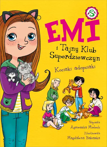 Okładka: Emi i Tajny Klub Superdziewczyn. Kociaki adopciaki. Tom 14