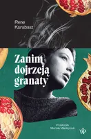 Okładka: Zanim dojrzeją granaty