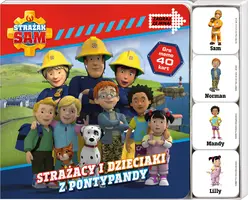 Okładka: Strażak Sam. Zagraj Ze Mną. Strażaki i dzieciaki z Pontypandy