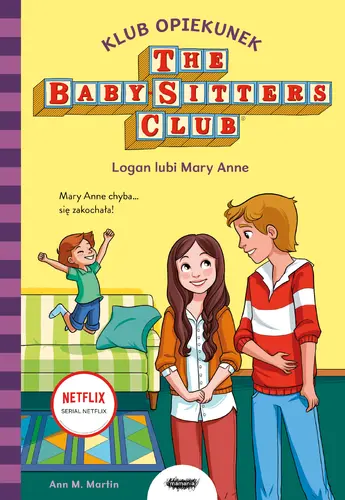Okładka: Klub Opiekunek. Logan lubi Mary Anne