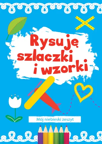 Okładka: Rysuję szlaczki i wzorki (niebieski)