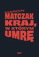 Okładka: Kraj, w którym umrę