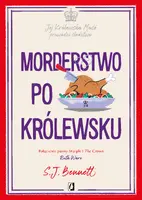 Okładka: Morderstwo po królewsku. Jej Królewska Mość prowadzi śledztwo. Tom 3