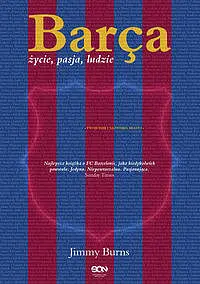 Okładka: Barça. Życie, pasja, ludzie.